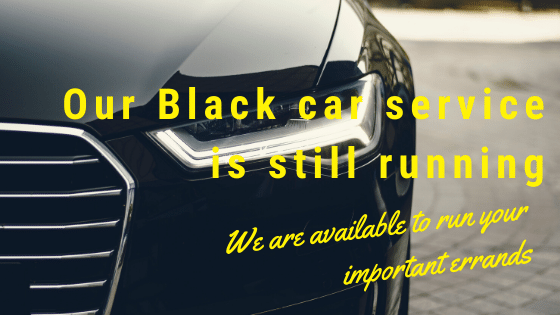 Our Black car service is still running
